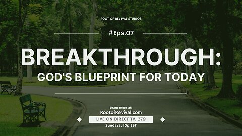 Breakthrough: God's Blueprint for Today - Social Media Premiere of Sunday's broadcast
