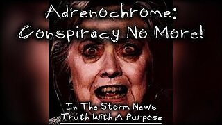 ITSN presents: 'Adrenochrome: Conspiracy No More!' 8/8
