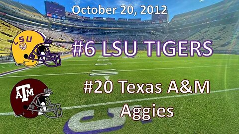 10/20/12 - #6 LSU vs #20 Texas A&M