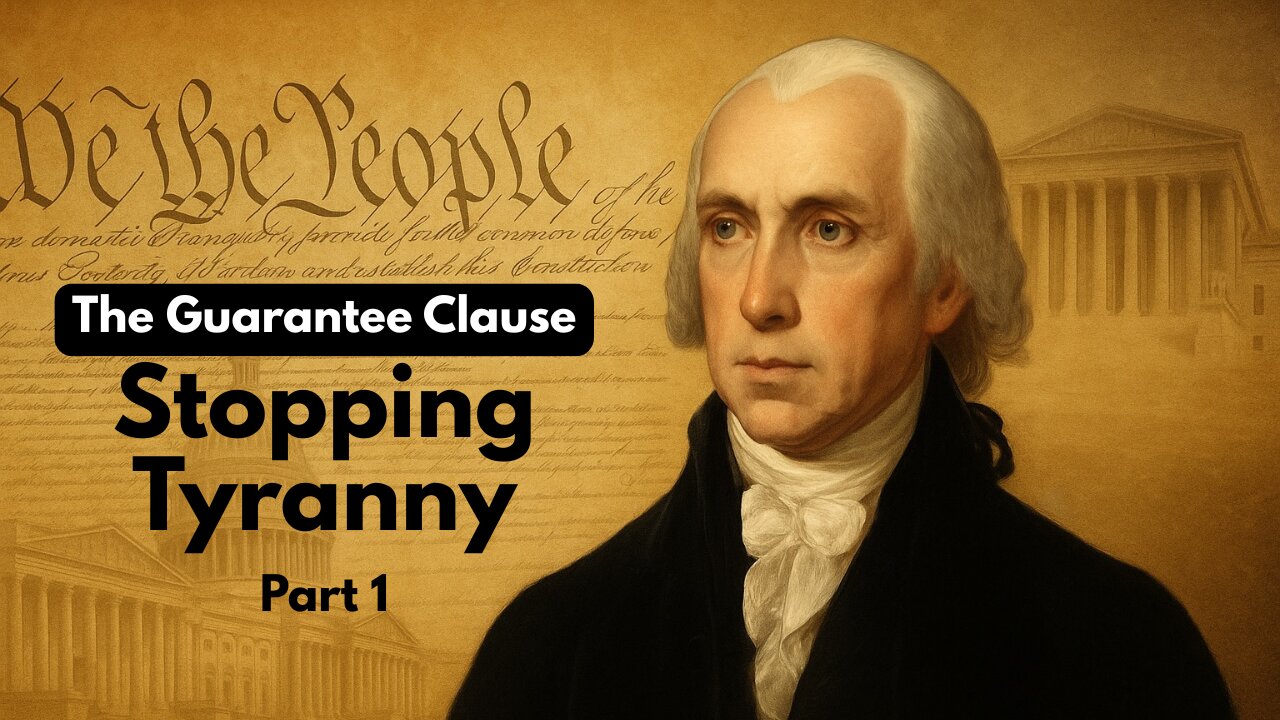 The Guarantee Clause and Your Freedom: Part 1