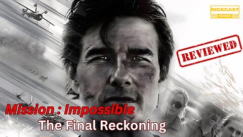 Mission: Impossible - The Final Reckoning Review | Mixed Review