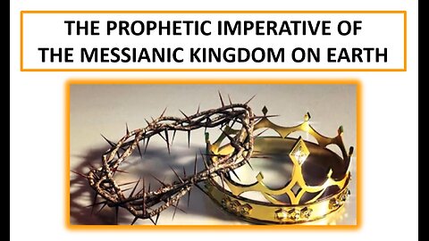 The Prophetic Imperative of the Messianic Kingdom on Earth | LifeStory Church