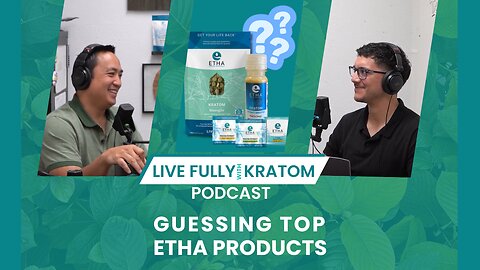 Guessing Top ETHA Products | Ep 126 | Live Fully Podcast