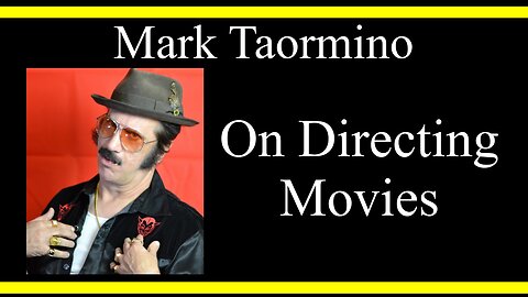 Mark Taormino On Directing Movies (Interview Excerpts)