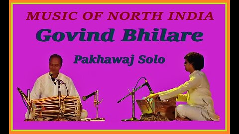 GOVIND BHILARE---PAKHAWAJ SOLO