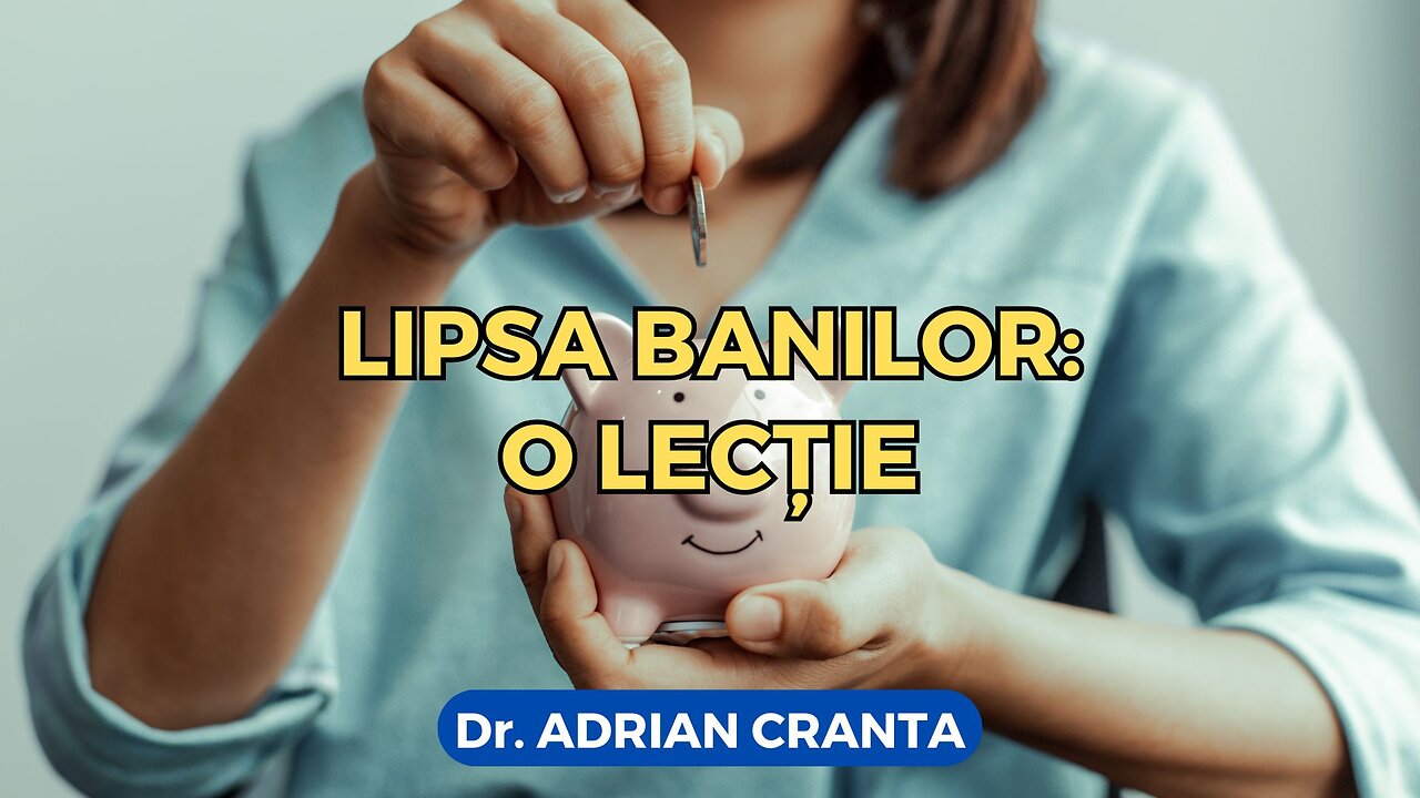 Lipsa banilor: o lecție