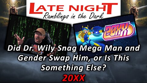 Did Dr. Wily Snag Mega Man and Gender Swap Him, or Is This Something Else? 20XX