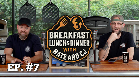 Episode 7 | Breakfast, Lunch, and Dinner