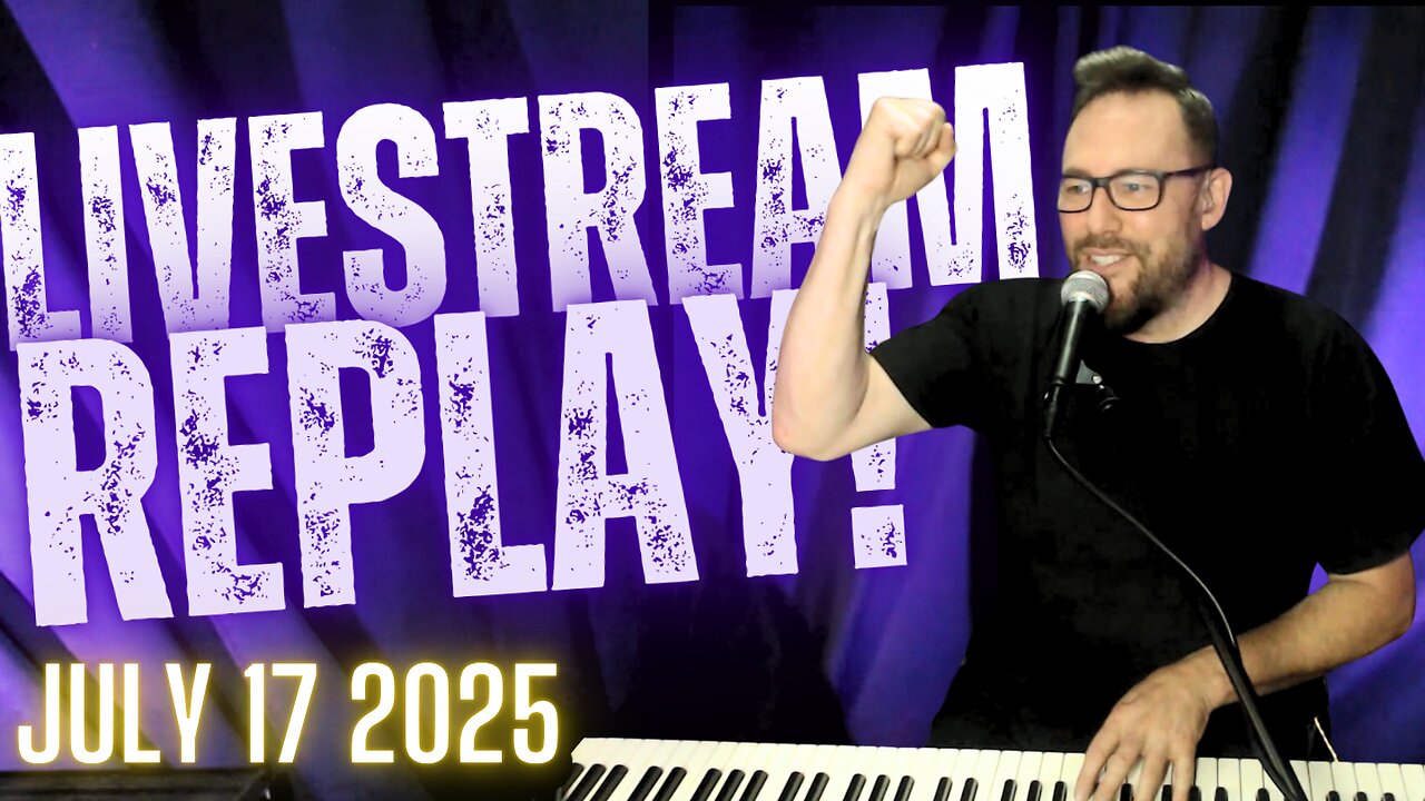 LIVESTREAM 7/17/25