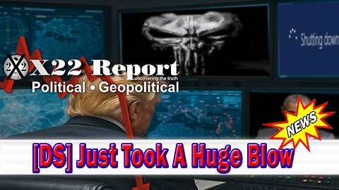X22 Dave Report - [DS] Just Took A Huge Blow, More Evidence Comes Out About Election Fraud