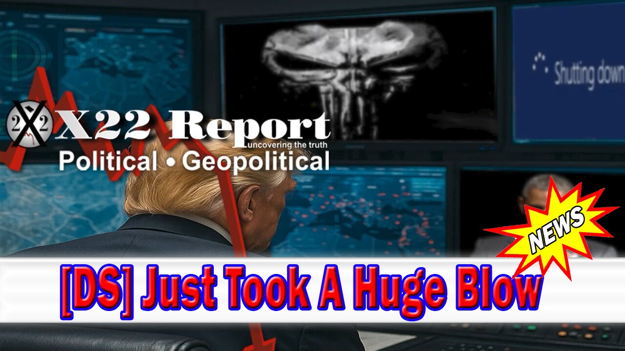 X22 Dave Report - [DS] Just Took A Huge Blow, More Evidence Comes Out About Election Fraud