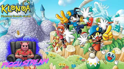 Piggu Stream | Klonoa: Phantasy Reverie Series
