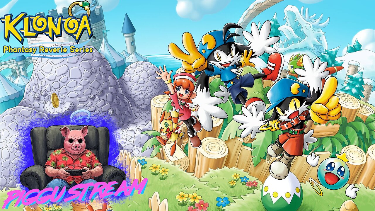 Piggu Stream | Klonoa: Phantasy Reverie Series