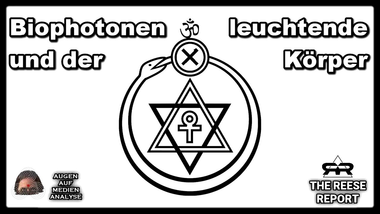 Biophotonen und der leuchtende Körper (The Reese Report - Deutsch)