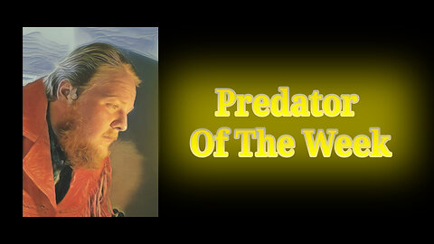 Predator Of The Week