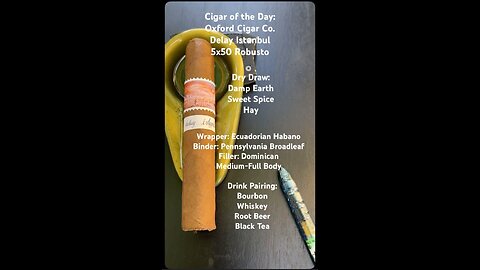 Dalay Istanbul (Oxford Cigar Co.) 5x50 Robusto #Shorts #Short #CigarOfTheDay #CigarReview