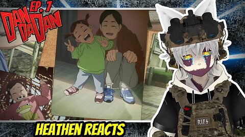 THIS SH*T GOT SO SAD!!! | Heathen Reacts to Dan Da Dan Ep. 7