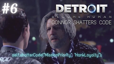 Detroit: Become Human | Phase 6: Ep 17-21 | Connor Shatters Code | No Commentary Playthrough