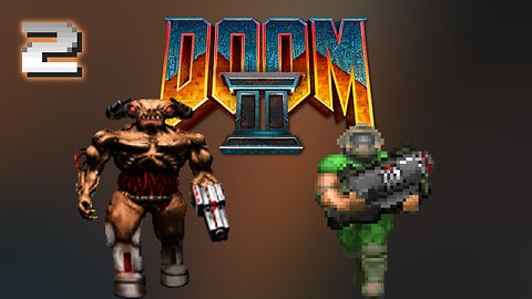 Will Figure Out | Doom 2 - Part 2