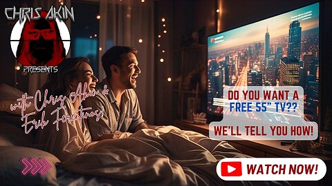 Want a FREE 55” TV? Chris & Erik Break Down the Catch