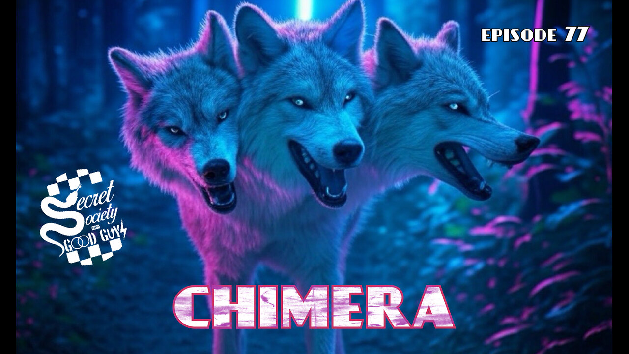 00:77 Secret Society of Good Guys - Chimera