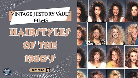 Vintage History Vault Films Hairstyles of the 1980's.