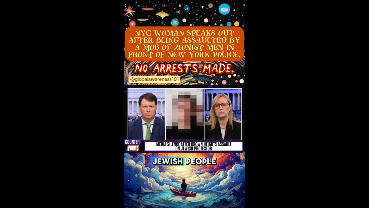 NYC woman speaks out after being assaulted by a mob of Zionist men in front of New York police