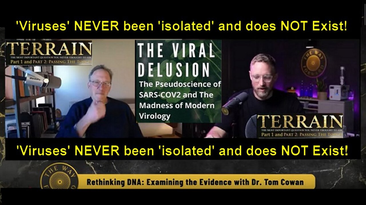 Dr Tom Cowan ft Alec Zeck: What is a Non Existing 'Virus' and a Dis-'Ease'?
