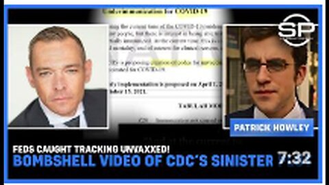"Feds Exposed Tracking Unvaccinated People - CDC's Sinister Strategy Revealed in Video"