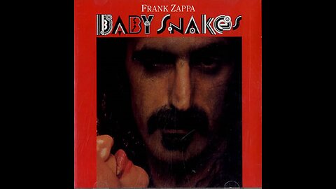 Frank Zappa - Baby Snakes (1977)