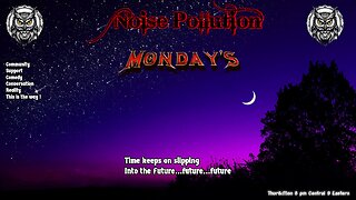 What's that Noise, It's just Monday