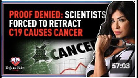 "C19 Doesn't Cause Cancer: Scientists Retract Unproven Claim"