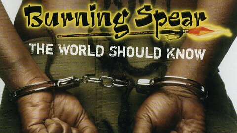 BURNING SPEAR - Identity (The World Should Know)