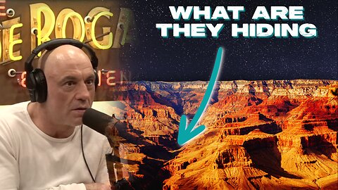Joe Rogan’s Grand Canyon Theory Will Shock You