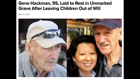 Gene Hackman and Wife Laid to Rest in Unmarked Graves