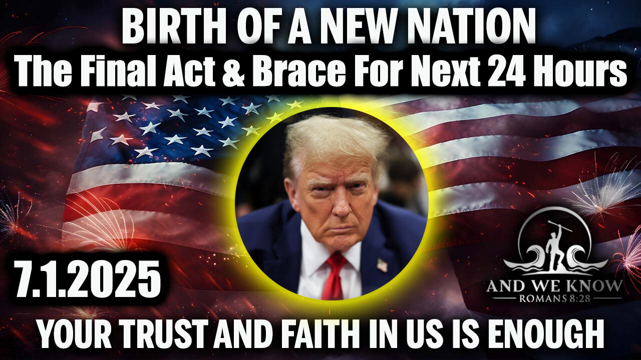 And We Know 7.1.25: Trump Green Lighted Global Currency Reset; Terror Event Incoming, BIRTH of a NEW NATION, Alligator ALCATRAZ