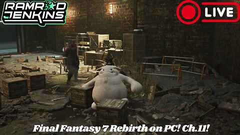 Final Fantasy 7 Rebirth on PC! On Chapter 11!