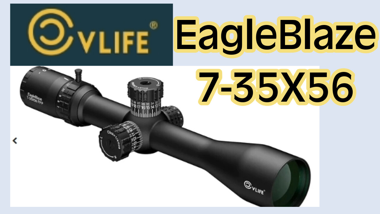 CV Life Eagle Blaze 7-35X56 Full Review