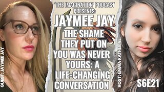 S6E21 | Jaymee Jay - The Shame They Put on You Was Never Yours: A Life-Changing Conversation