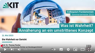 Die Wahrheit vor Gericht (Prof. Dr. Thomas Fischer) 20.o6.2023 FORUM am KIT