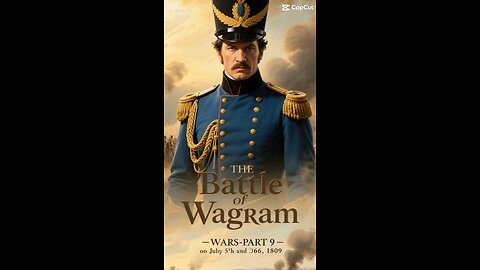 The Battle of Wagram Napoleonic Wars Part 9