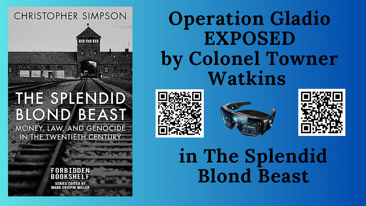 OPERATION GLADIO exposed in The Splendid Blond Beast Part 12