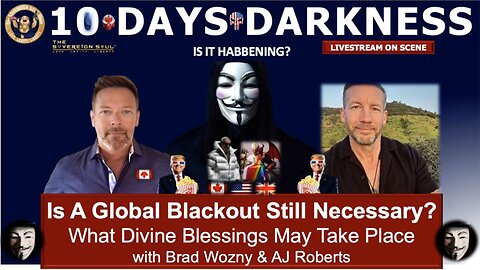 Brad Wozny & AJ Roberts BIG Intel May 1: "WWG1WGA - Blackout Necessary To Erase [Ds] Filth?"