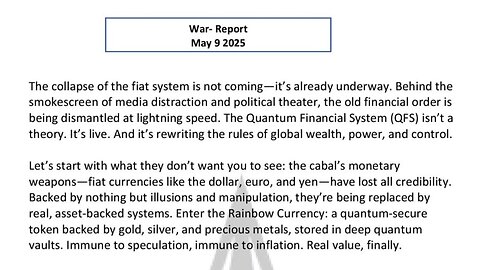 WAR REPORT - MAY 09 2025 - THE COLLAPSE OF THE FIAT SYSTEM IS ALREADY UNDERWAY