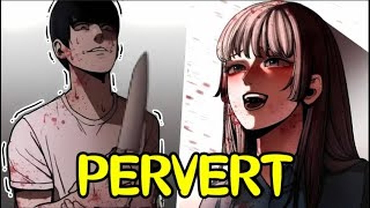 When Pervert Meets Psychopath… [FULL Recap] | Dark Manga Explained