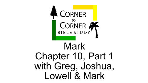 The Gospel according to Mark Chapter 10, Part 1