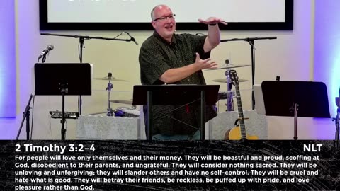The Last Days Perilous Times- 2 Tim 3:1-5
