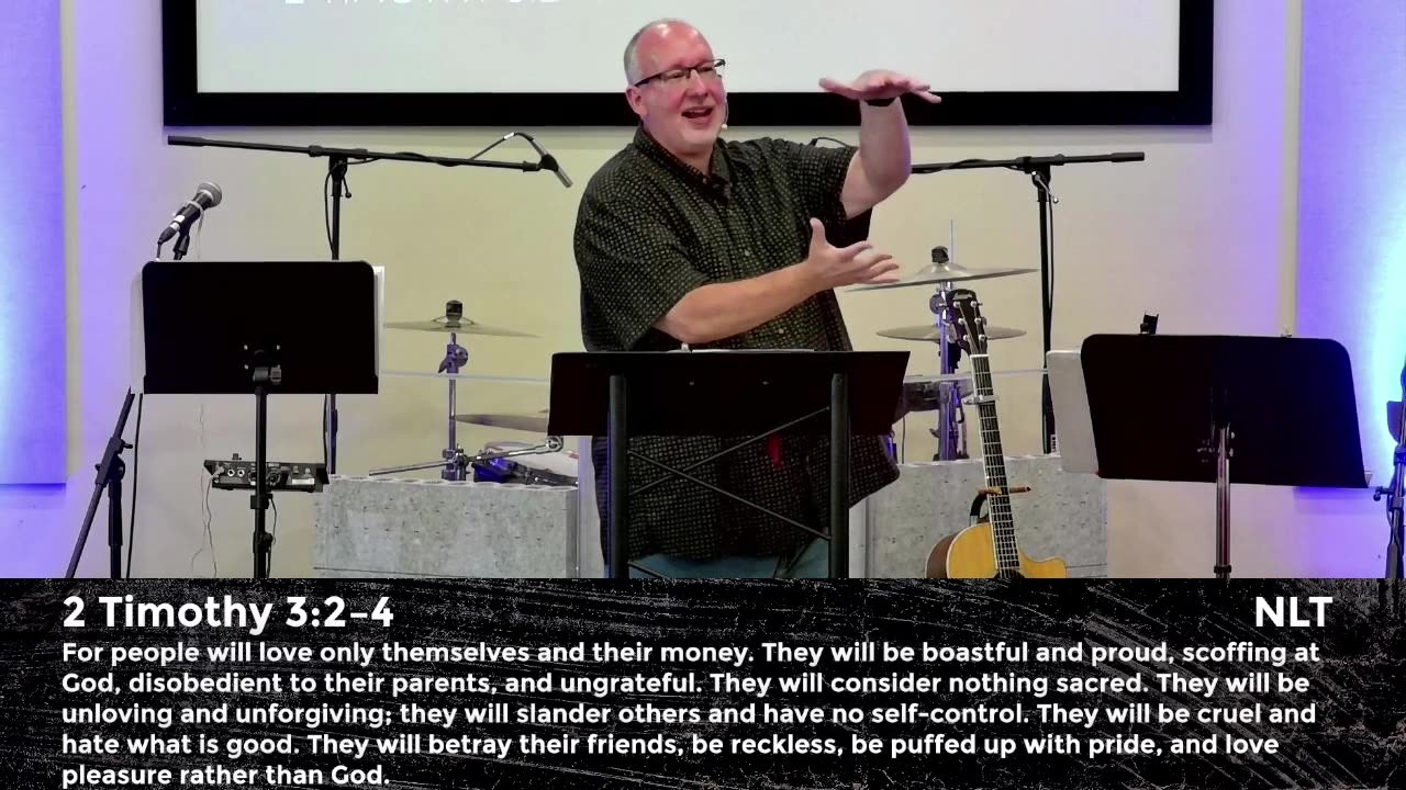 The Last Days Perilous Times- 2 Tim 3:1-5