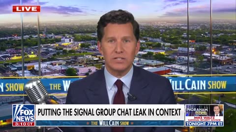Will Cain gives “the most honest, fair and fulsome conversation in media” on the Signal leak