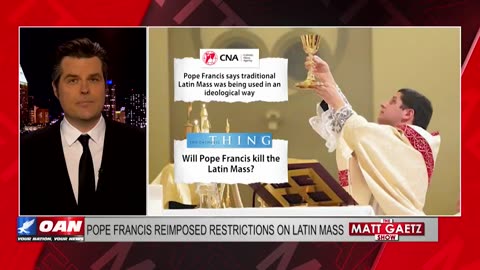 MATT GAETZ CHRONICLES FRANCIS’ CONTROVERSIAL PAPACY